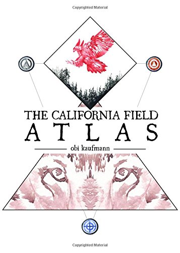 The California Field Atlas [Paperback]