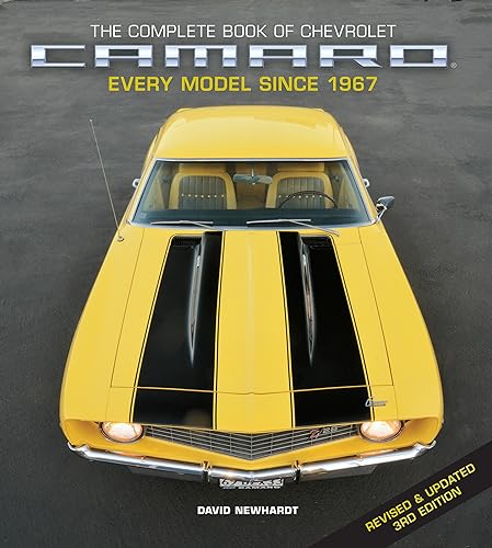 The Complete Book of Chevrolet Camaro, Revised and Updated 3rd Edition: Every Mo [Hardcover]