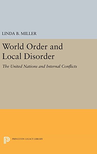 World Order and Local Disorder The United Nations and Internal Conflicts [Hardcover]