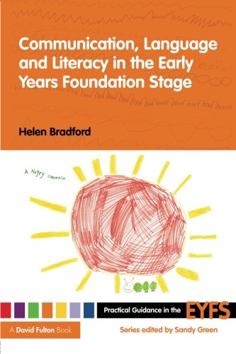 Communication, Language and Literacy in the Early Years Foundation Stage [Paperback]