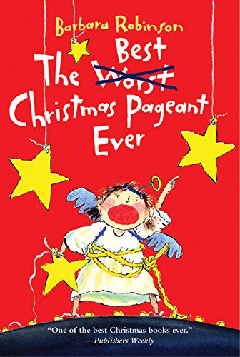 The Best Christmas Pageant Ever [Paperback]