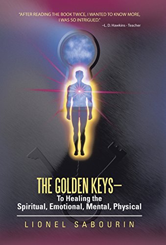 The Golden Keys-To Healing The Spiritual, Emotional, Mental, Physical [Hardcover]