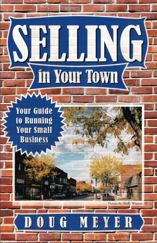 Selling In Your Ton Your Guide To Running Your Small Business [Paperback]