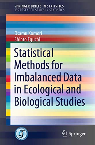 Statistical Methods for Imbalanced Data in Ecological and Biological Studies [Paperback]