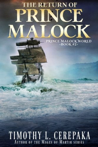 The Return Of Prince Malock Second Book In The Prince Malock World (volume 2) [Paperback]