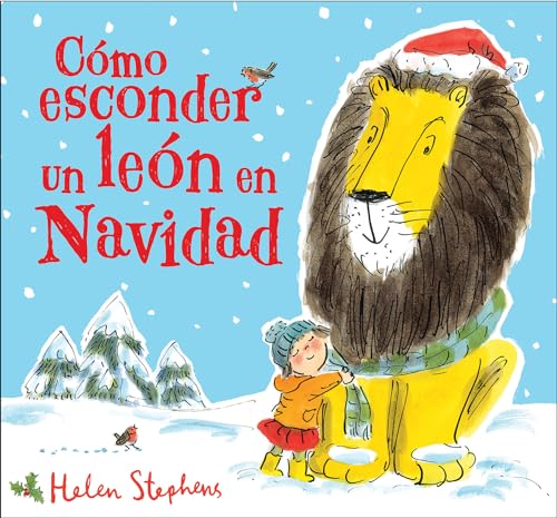 Como esconder un len en navidad / How to Hide a Lion at Christmas [Hardcover]