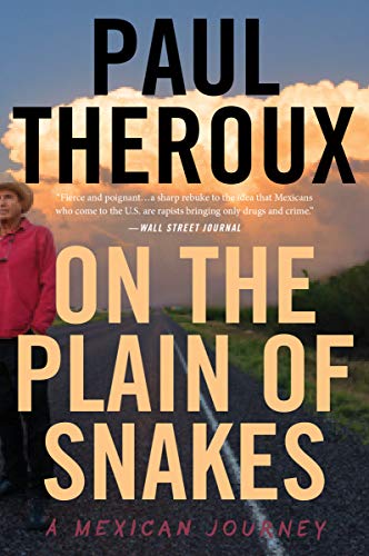 On the Plain of Snakes: A Mexican Journey [Paperback]