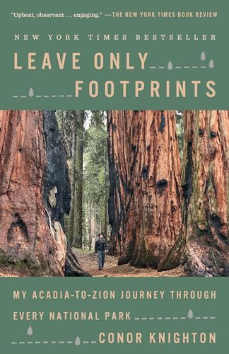 Leave Only Footprints: My Acadia-to-Zion Journey Through Every National Park [Paperback]