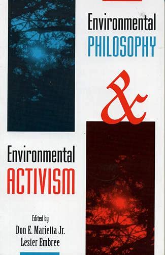 Environmental Philosophy and Environmental Activism [Paperback]