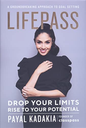 LifePass: Drop Your Limits, Rise to Your Potential -A Groundbreaking Approach to [Hardcover]