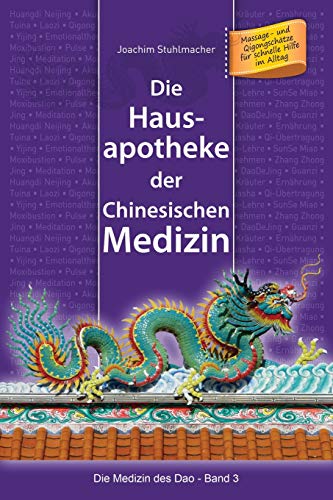 Die Hausapotheke Der Chinesischen Medizin Massage- Und Qigongschtze Fr Schnel [Paperback]