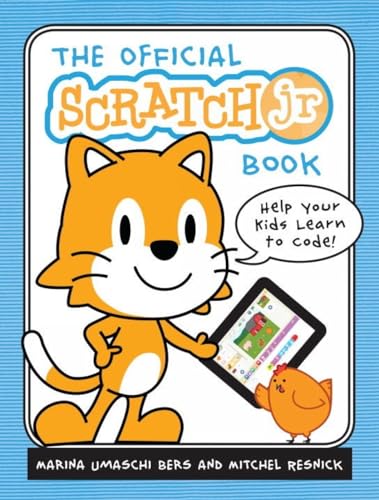 The Official ScratchJr Book: Help Your Kids Learn to Code [Paperback]