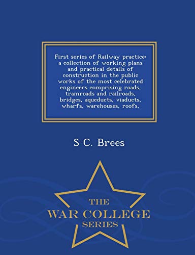 First Series Of Railay Practice A Collection Of Working Plans And Practical De [Paperback]