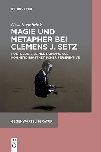 Magie Und Metapher Bei Clemens J. Setz