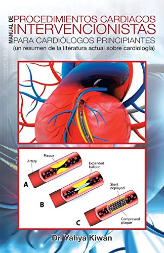 Manual De Procedimientos Cardiacos Intervencionistas Para Cardiologos Principian [Paperback]