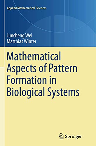 Mathematical Aspects of Pattern Formation in Biological Systems [Paperback]