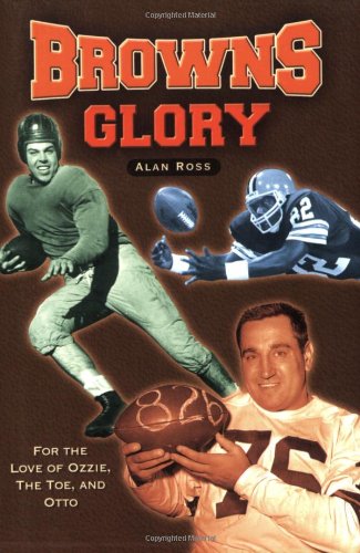 Browns Glory: For the Love of Ozzie, the Toe,