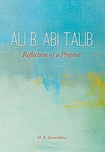 Ali B. Abi Talib Reflection Of A Prophet [Hardcover]