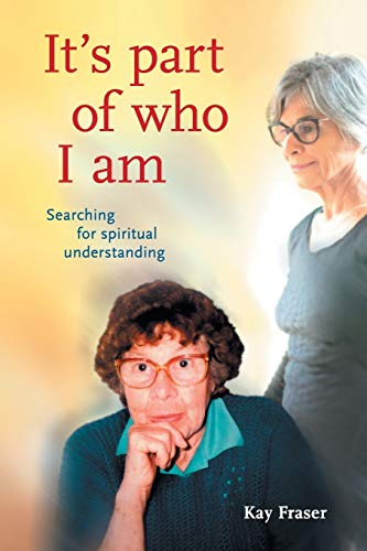 It's Part Of Who I Am Searching For Spiritual Understanding [Paperback]