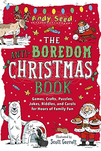 The Anti-Boredom Christmas Book: Games, Crafts, Puzzles, Jokes, Riddles, and Car [Paperback]