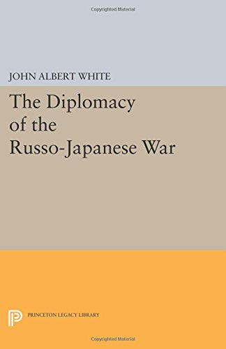 Diplomacy of the Russo-Japanese War [Paperback]