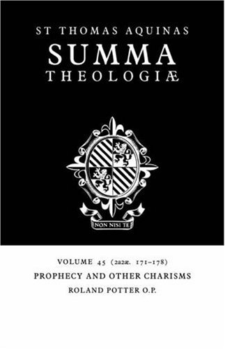 Summa Theologiae Volume 45, Prophecy and other Charisms 2a2ae. 171-178 [Paperback]