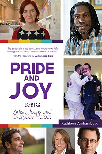 Pride & Joy: LGBTQ Artists, Icons and Everyday Heroes [Paperback]