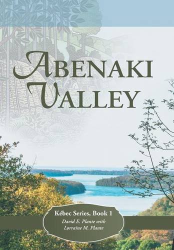 Abenaki Valley Kebec Series, Book 1 [Hardcover]