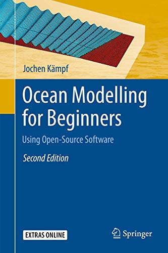 Ocean Modelling for Beginners: Using Open-Source Software [Hardcover]