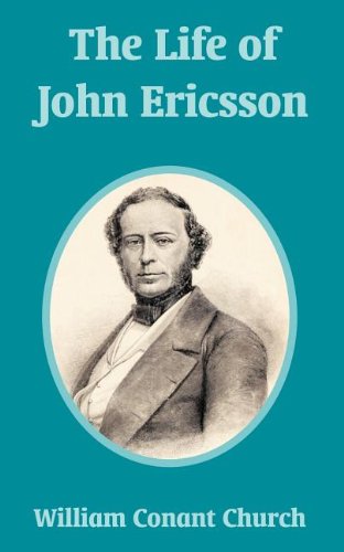 Life Of John Ericsson, The [Paperback]