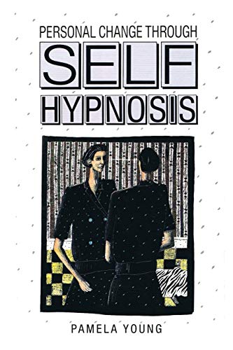 Personal Change Through Self-Hypnosis [Paperback]