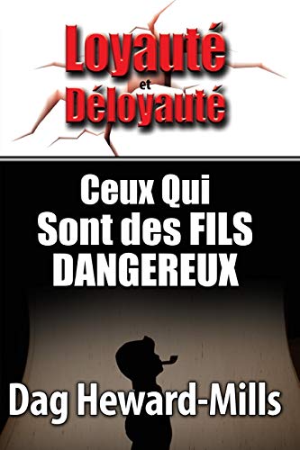 Ceux Qui Sont Des Fils Dangereuses (french Edition) [Paperback]