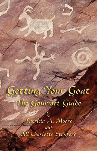 Getting Your Goat The Gourmet Guide [Paperback]