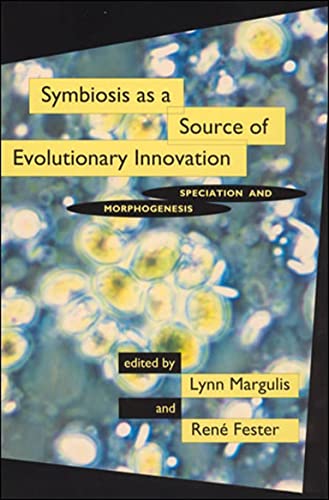 Symbiosis as a Source of Evolutionary Innovation Speciation and Morphogenesis [Paperback]