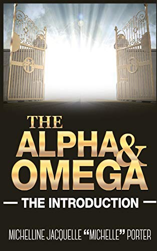 The Alpha And Omega The Introduction [Paperback]