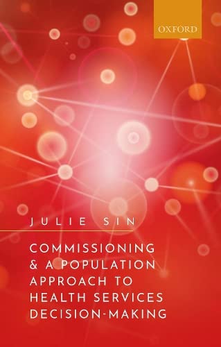 Commissioning and a Population Approach to Health Services Decision-Making [Paperback]