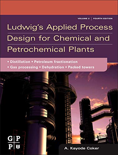 Ludig's Applied Process Design for Chemical and Petrochemical Plants Volume 2 [Hardcover]