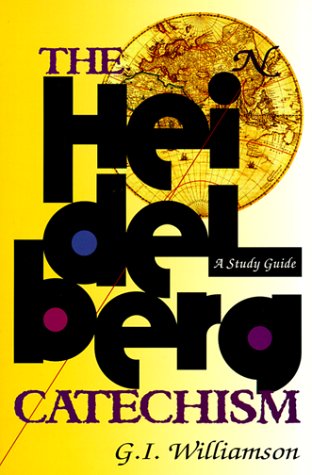 The Heidelberg Catechism A Study Guide [Paperback]