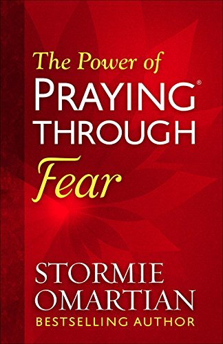 The Power Of Praying. Through Fear [Paperback