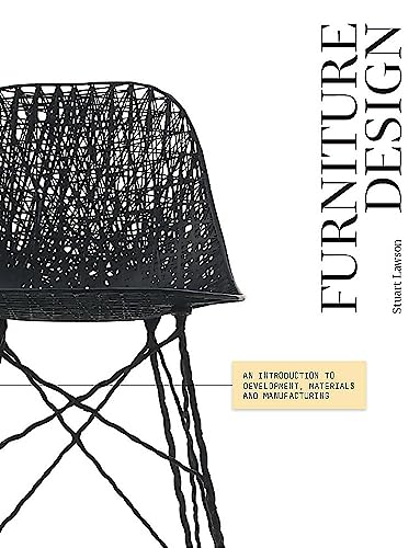 Furniture Design: An Introduction to Development, Materials and Manufacturing [Paperback]