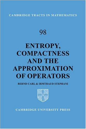 Entropy, Compactness and the Approximation of Operators [Paperback]