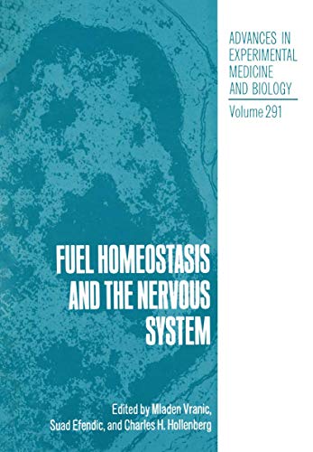 Fuel Homeostasis and the Nervous System [Paperback]