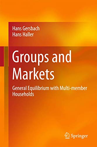 Groups and Markets: General Equilibrium with Multi-member Households [Hardcover]