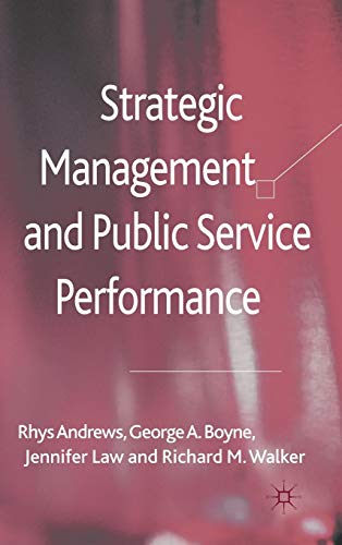 Strategic Management and Public Service Performance [Hardcover]