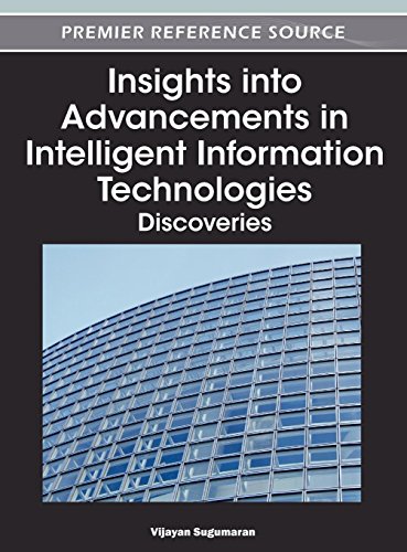 Insights into Advancements in Intelligent Information Technologies Discoveries [Hardcover]