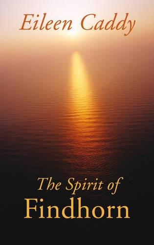 The Spirit of Findhorn [Paperback]