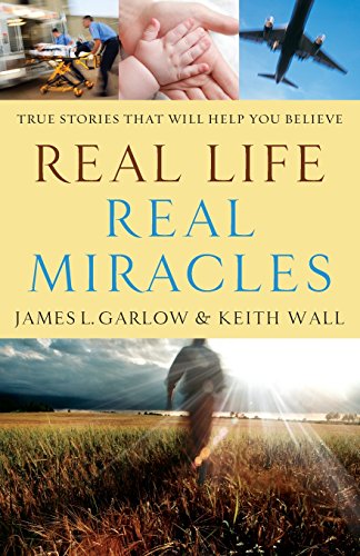 Real Life, Real Miracles: True Stories That W