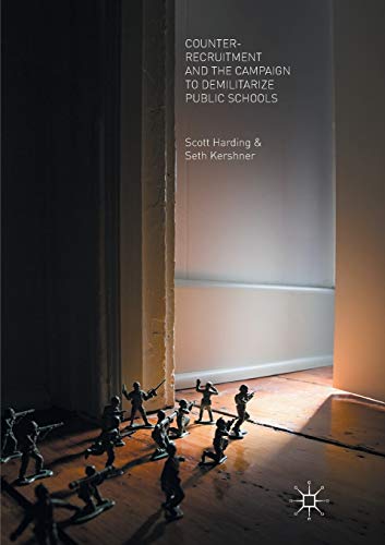 Counter-Recruitment and the Campaign to Demilitarize Public Schools [Paperback]