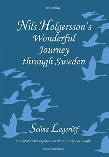 Nils Holgersson's Wonderful Journey Through Seden The Complete Volume [Hardcover]