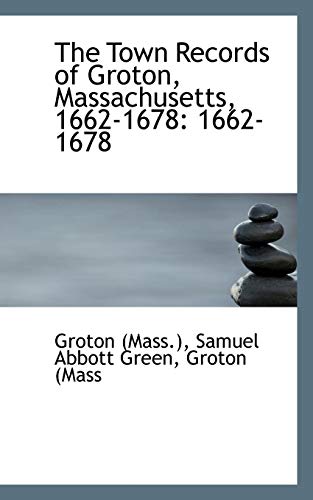 The Ton Records Of Groton, Massachusetts [Paperback]